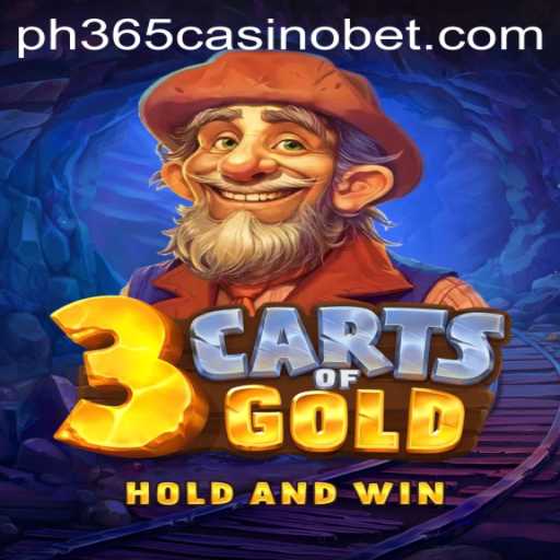 Exploring the Exciting World of 3cartsOfGold at PH365 Casino
