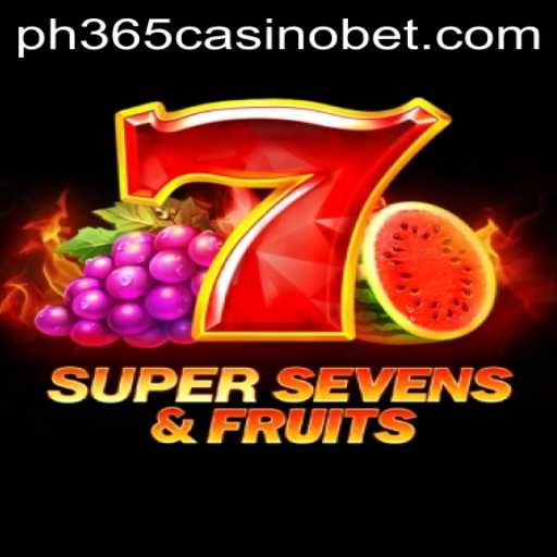 Discover the Thrills of 7SuperSevensFruits at PH365 Casino