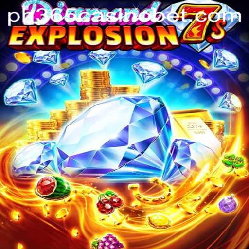 Exploring DiamondExplosion7s: A Thrilling New Game at PH365 Casino