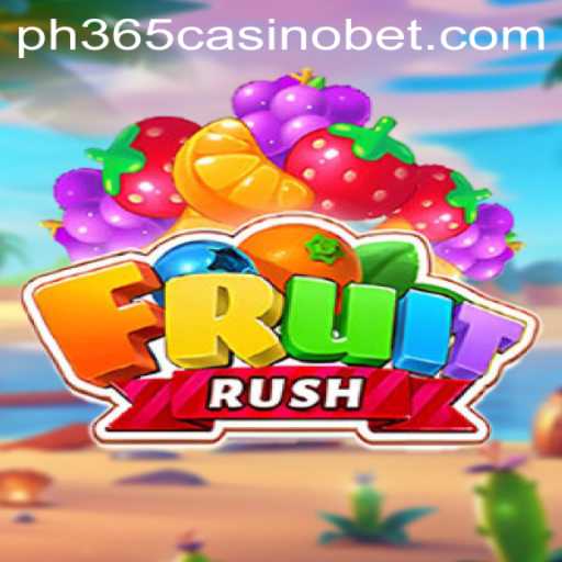 Discovering FruitRush: An Exciting New Addition to PH365 Casino