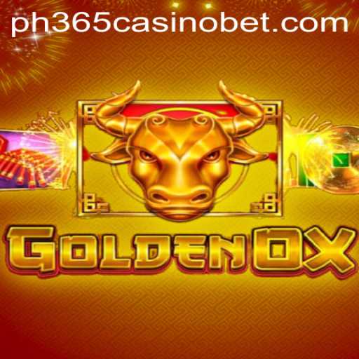 Discover the Thrills of GoldenOx at PH365 Casino