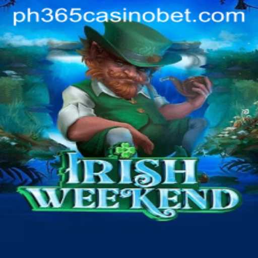 Exploring the Thrilling World of IrishWeekend at PH365 Casino