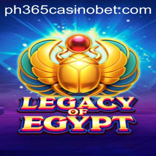 Explore the Mystical World of LegacyOfEgypt at ph365 Casino