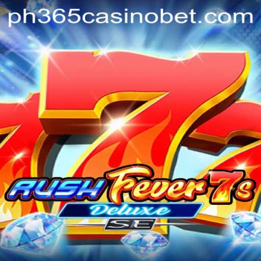 Unveiling RushFever7sDeluxeSE: Dive into the Thrills of ph365 Casino