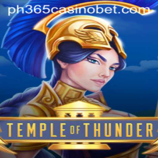 Exploring the Thrilling World of TempleofThunder at PH365 Casino